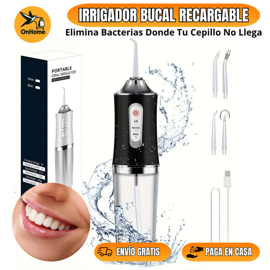 IRRIGADOR BUCAL RECARGABLE - ✨Elimina Bacterias Donde Tu Cepillo No Llega👄