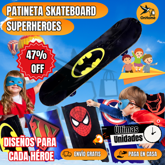 PATINETA 🛹 SKATEBOARD SUPERHEROES🦸‍♂
